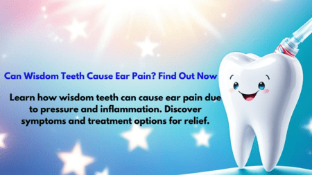 can wisdom teeth cause ear pain