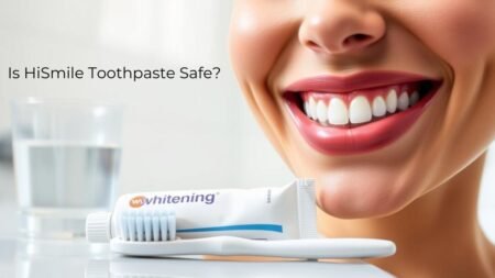 Is HiSmile Toothpaste Safe